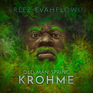 Old Man Spring: Krohme (Explicit)