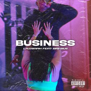 Business (feat. Brvbus) (Explicit)