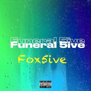 Funeral 5ive (Explicit)