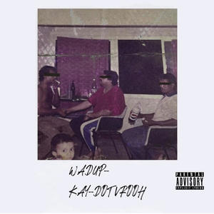 WADUP (feat. VVROOH) (Explicit)
