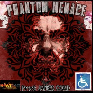 PHANTOM MENACE MIXTAPE PROD.JAMES CORD (Explicit)