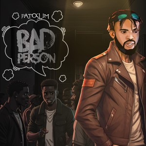 Bad Person (Explicit)