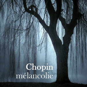 Chopin mélancolie