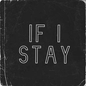 If I Stay (Explicit)