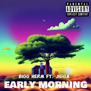 Early Morning (Explicit)