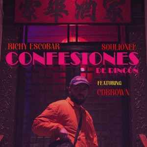 Confesiones de Rincón (feat. CDBROWN) [Explicit]