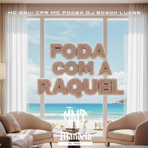 Foda Com a Raquel (Slowed + Reverb|Explicit)