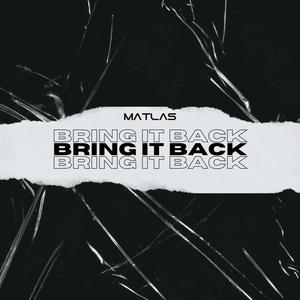 Bring It Back (Explicit)