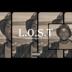 L.O.S.T (Local Option Sound Tracks) [Explicit]