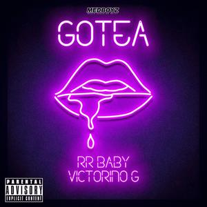 Gotea(feat. Victorino G) (Explicit)