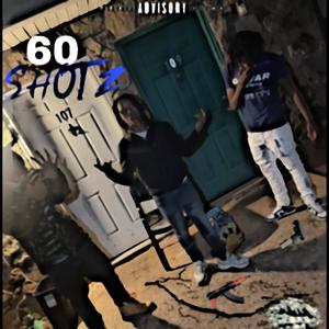 60 SHOTZ (feat. Lil 4eko & Splatt) (Explicit)