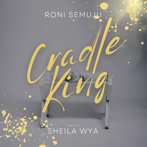 Cradle King (feat. Sheila Wya)