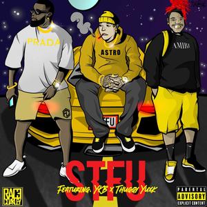 STFU (feat. Kardiues, Thuggy Yuxk) (feat. Kardiues & Thuggy Yuxk) [Explicit]