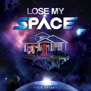 Lose My Space (Explicit)