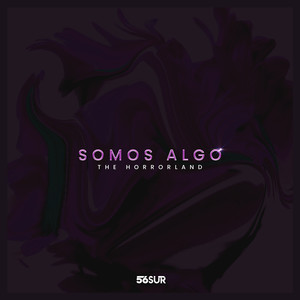 Somos Algo (Explicit)