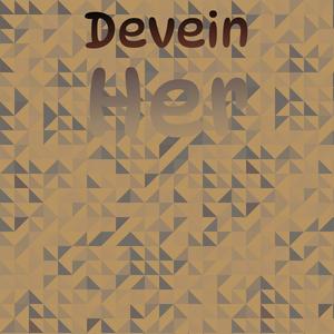 Devein Her