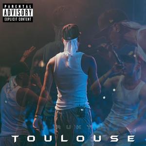 Toulouse (Explicit)