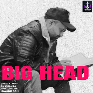 Big Head (Explicit)