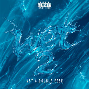 WET 2 (dance) (feat. Double Esse) (Explicit)