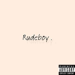 RUDEBOY (Explicit)