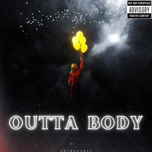 Outta Body (Explicit)