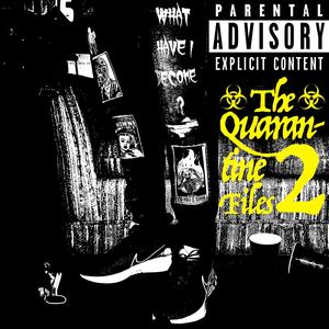 The Quarantine Files 2 (Explicit)