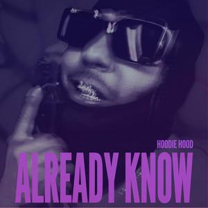 Already Know (Explicit)