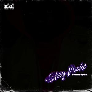 Stay Safe Freestyle (Explicit)