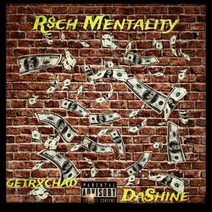 R$ch Mentality (Explicit)