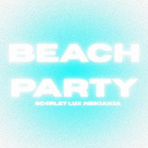 Beach Party (feat. Nekiakia) (Remix|Explicit)