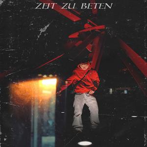 ZEIT ZU BETEN (Explicit)