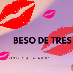 Beso de 3 (feat. Yuls Beat)