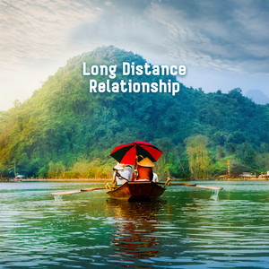 Long Distance Relationship