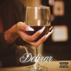 Delirar (Explicit)