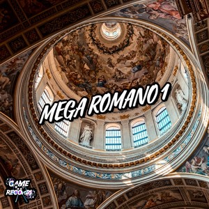 Mega Romano 1 (Explicit)