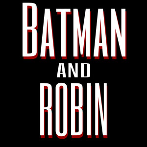 Batman and Robin (Explicit)