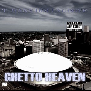 Ghetto Heaven (Explicit)