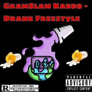 GramSlam Kabbo (Drank Freestyle) [Explicit]