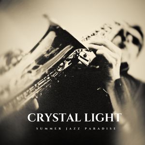 Crystal Light: Evening Jazz