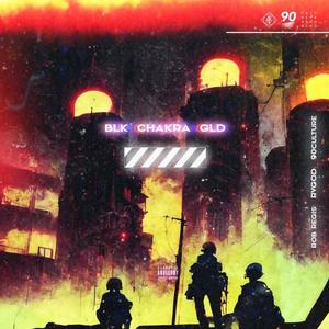 BLK CHAKRA GLD (Explicit)