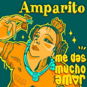 Amparito (Explicit)