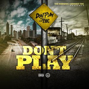 Don't Play (Explicit)