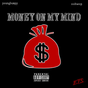 Money On My Mind (Explicit)