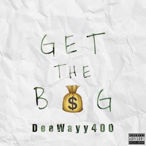 Get The Bag (Explicit)