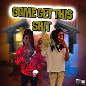 Come get this **** (feat. Choppababy) [Explicit]