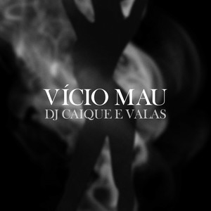 Vício Mau