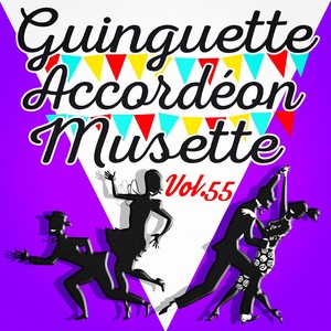 Guinguette Accordéon Musette, Vol. 55