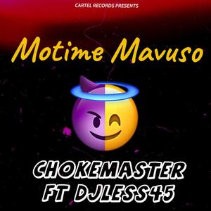 Motime Mavuso (feat. Djless45)