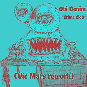 Grime Glob (feat. Vic Mars) [Rework]