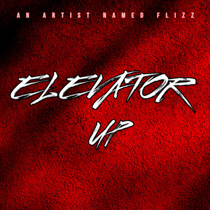 Elevator Up (Explicit)
